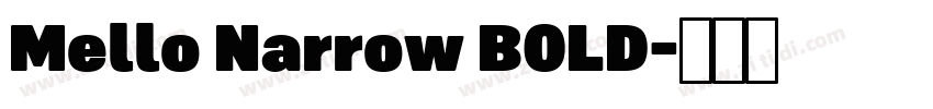 Mello Narrow BOLD字体转换